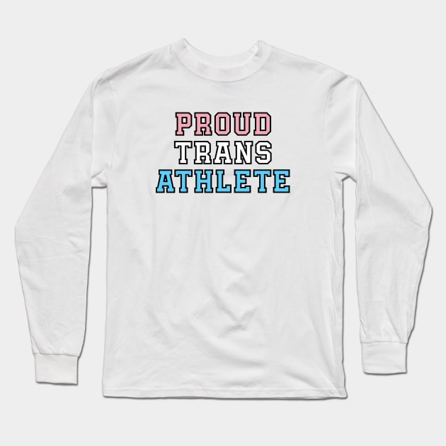 Proud Trans Athlete Long Sleeve T-Shirt by QCult